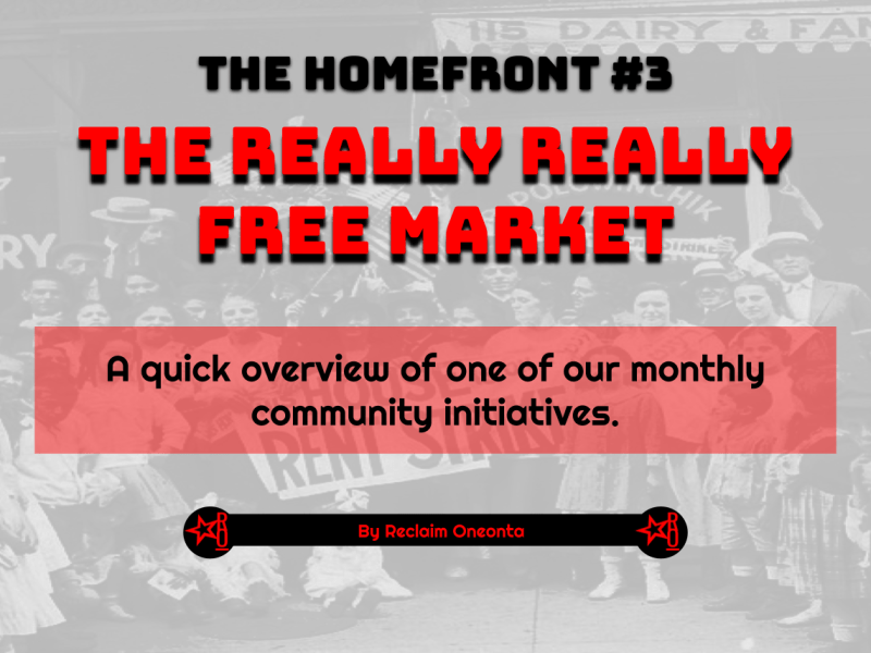 The Homefront #3: The Really Really Free&nbsp;Market