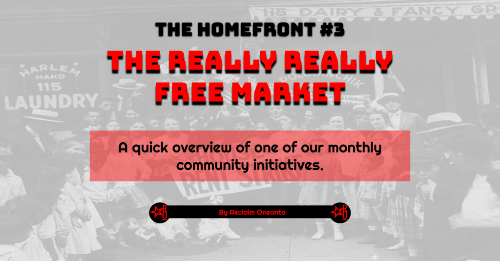 The Homefront #3: The Really Really Free&nbsp;Market